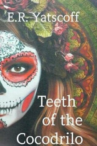 Cover of Teeth of the Cocodrilo