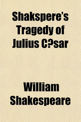 Book cover for Shakspere's Tragedy of Julius Caesar