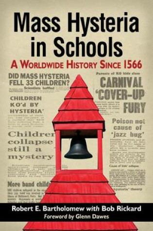 Cover of Mass Hysteria in Schools: A Worldwide History Since 1566