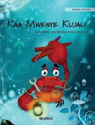 Book cover for Kaa Mwenye Kujali (Swahili Edition of "The Caring Crab")