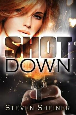 Cover of Shot Down