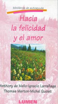 Book cover for Hacia la Felicidad y el Amor