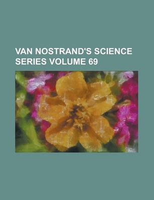 Book cover for Van Nostrand's Science Series Volume 69