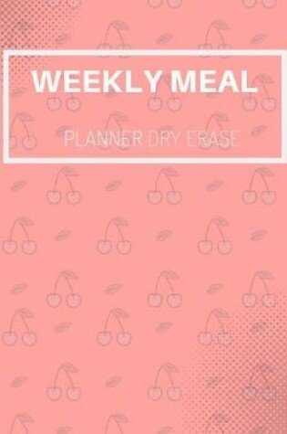 Cover of weekly meal planner dry erase