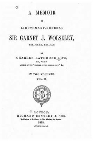 Cover of A memoir of Lieutenant-General Sir Garnet J. Wolseley - Vol. II