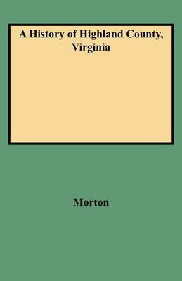 Book cover for A History of Highland County, Virginia