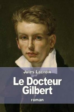 Cover of Le Docteur Gilbert