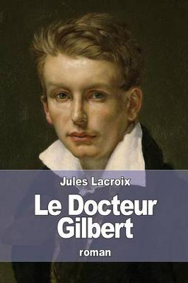Book cover for Le Docteur Gilbert