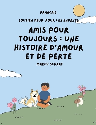 Book cover for Amis pour toujours FRENCH Forever Friends a Tale of Love and Loss