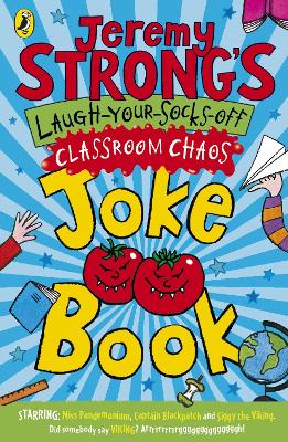 Book cover for Jeremy Strong's Laugh-Your-Socks-Off Classroom Chaos Joke Book