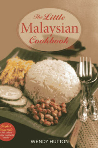 Cover of The Little Malaysian Cookbook,