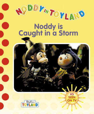 Cover of Noddy Caught in a Storm