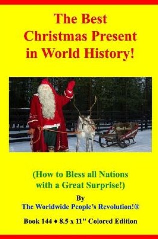 Cover of The Best Christmas Present in World History!