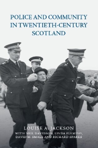 Cover of Police and Community in Twentieth-Century Scotland