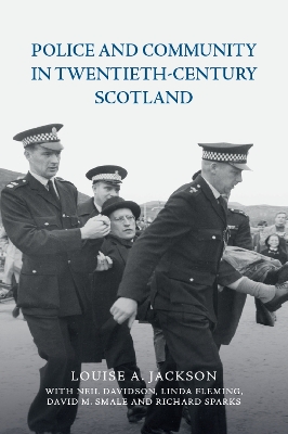 Book cover for Police and Community in Twentieth-Century Scotland
