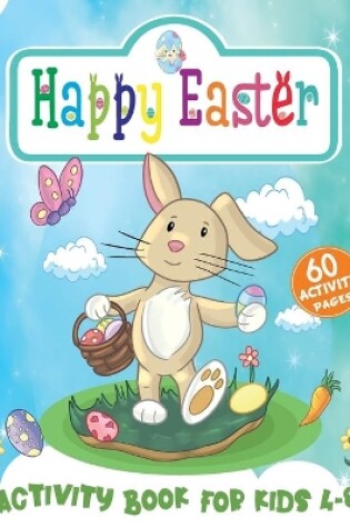 Cover of Happy Easter Activity Book for Kids Ages 4-8