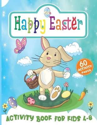 Book cover for Happy Easter Activity Book for Kids Ages 4-8