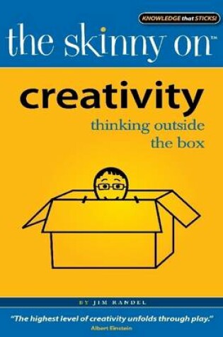 Cover of The Skinny on Creativity