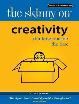 Book cover for The Skinny on Creativity