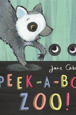 Cover of Jane Cabrera - Peek-a-boo Zoo!