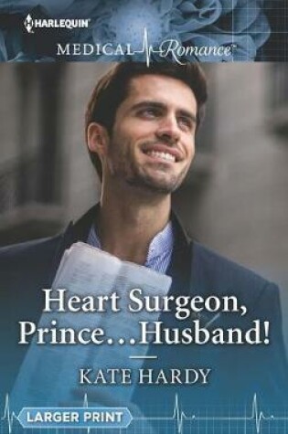 Cover of Heart Surgeon, Prince...Husband!