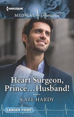 Book cover for Heart Surgeon, Prince...Husband!