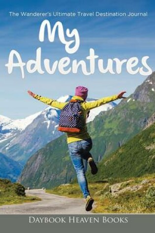 Cover of My Adventures