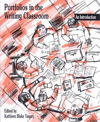 Book cover for Portfolios in the Writing Classroom