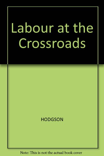 Book cover for Labour at the Crossroads