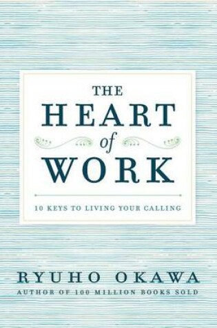 Cover of The Heart of Work