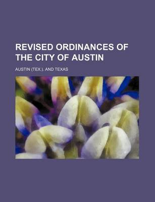 Book cover for Revised Ordinances of the City of Austin