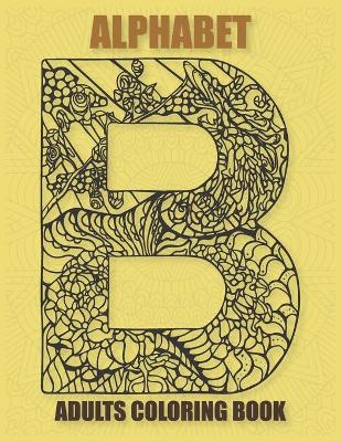 Book cover for Alphabet Adults Coloring Book