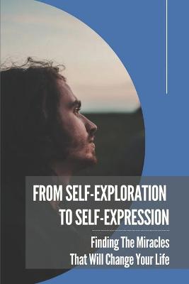 Cover of From Self-Exploration To Self-Expression
