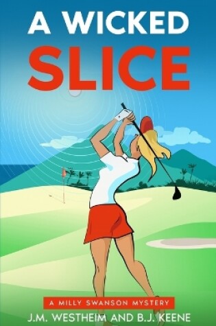 Cover of A Wicked Slice