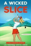 Book cover for A Wicked Slice