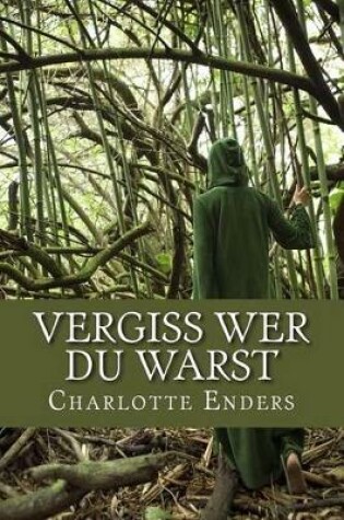 Cover of Vergiss wer du warst