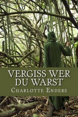 Book cover for Vergiss wer du warst