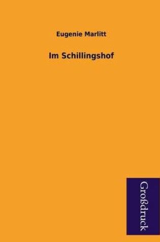 Cover of Im Schillingshof