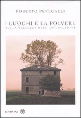 Book cover for I luoghi e la polvere