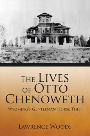 Cover of The Lives of Otto Chenoweth