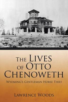 Book cover for The Lives of Otto Chenoweth