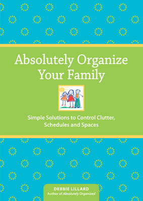 Book cover for Absolutely Organise Your Family