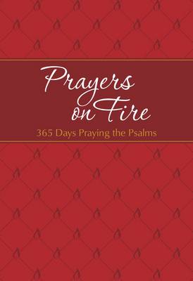 Book cover for Prayers on Fire: 365 Days Praying the Psalms