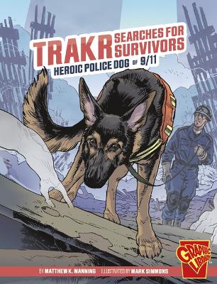 Cover of Trakr Searches for Survivors Heroic Animals