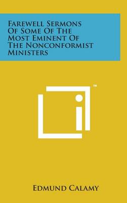 Book cover for Farewell Sermons of Some of the Most Eminent of the Nonconformist Ministers