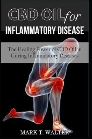 Cover of CBD Oil for Inflammatory Disease