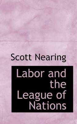 Book cover for Labor and the League of Nations