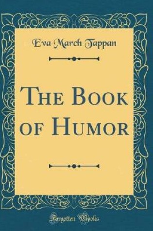 Cover of The Book of Humor (Classic Reprint)