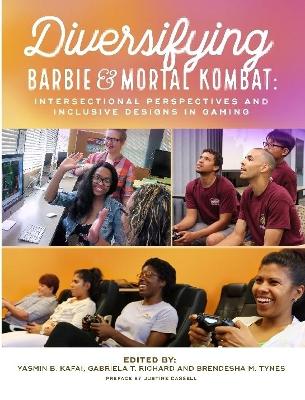 Book cover for Diversifying Barbie and Mortal Kombat: Intersectional Perspectives and Inclusive Designs in Gaming