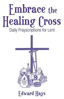 Book cover for Embrace the Healing Cross